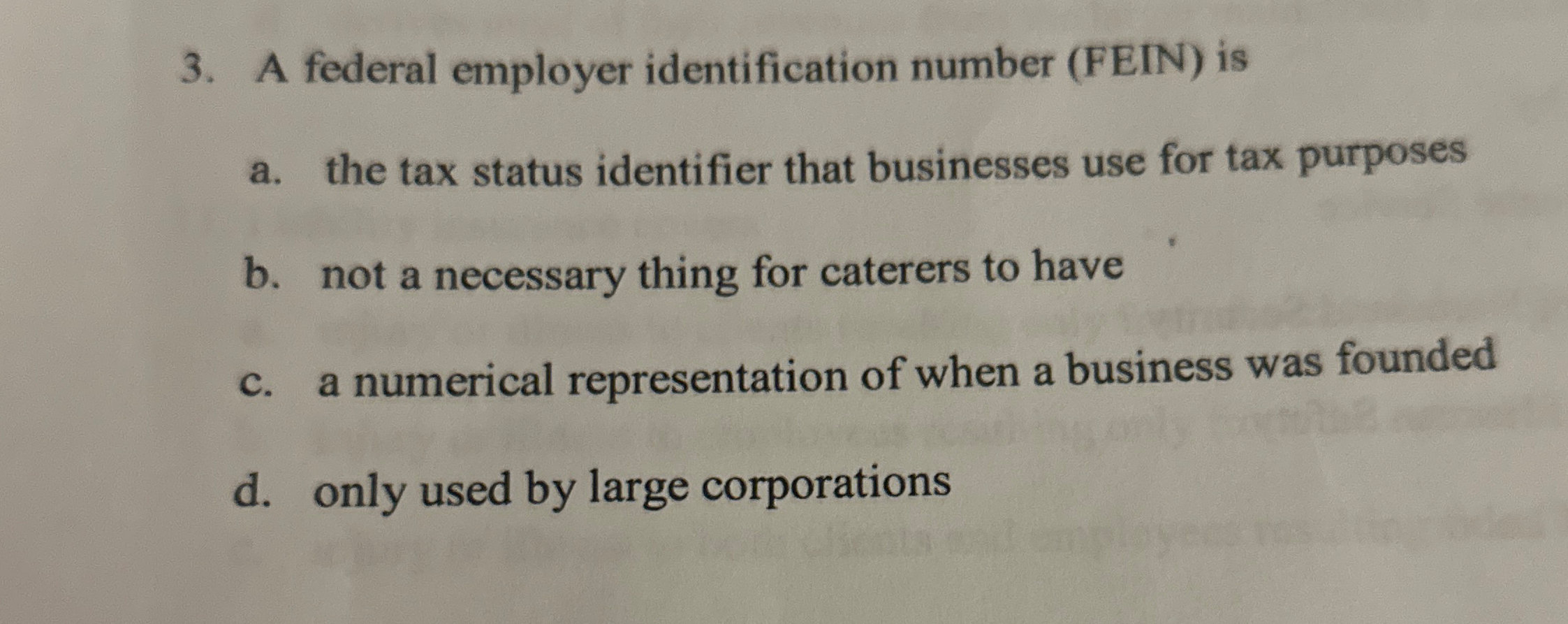 A federal employer identification number ( FEIN )