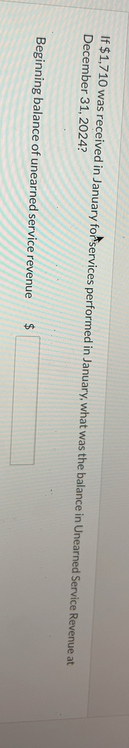 If $ 1 , 7 1 0 was received in January fors