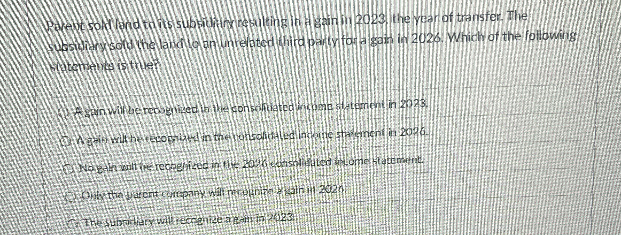 Parent sold land to its subsidiary resulting in a