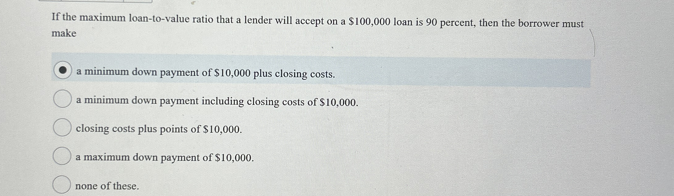 If the maximum loan - to - value ratio that a