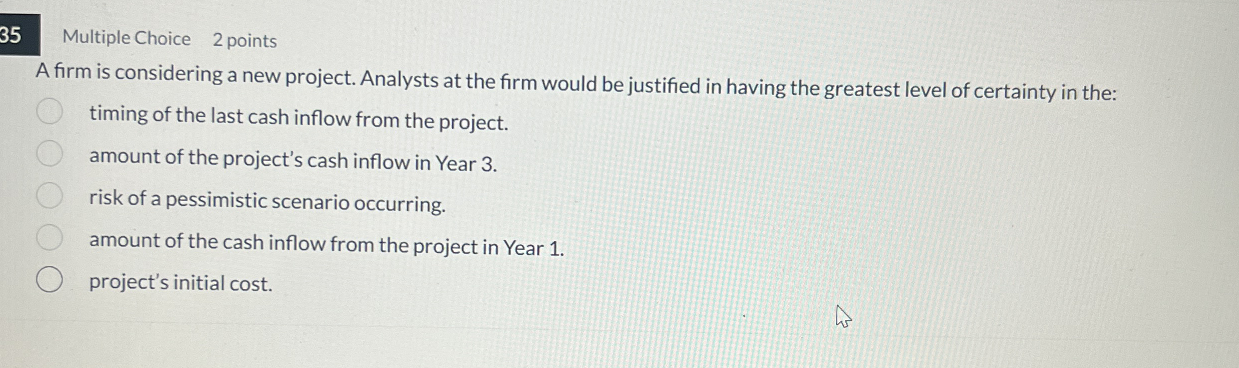 3 5 Multiple Choice 2 points A firm is