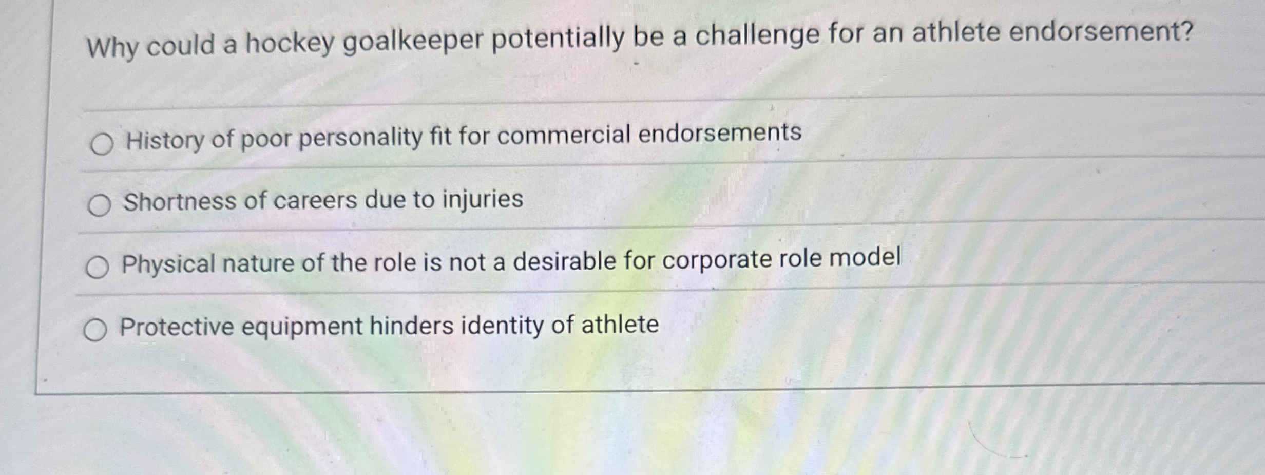 Why could a hockey goalkeeper potentially be a