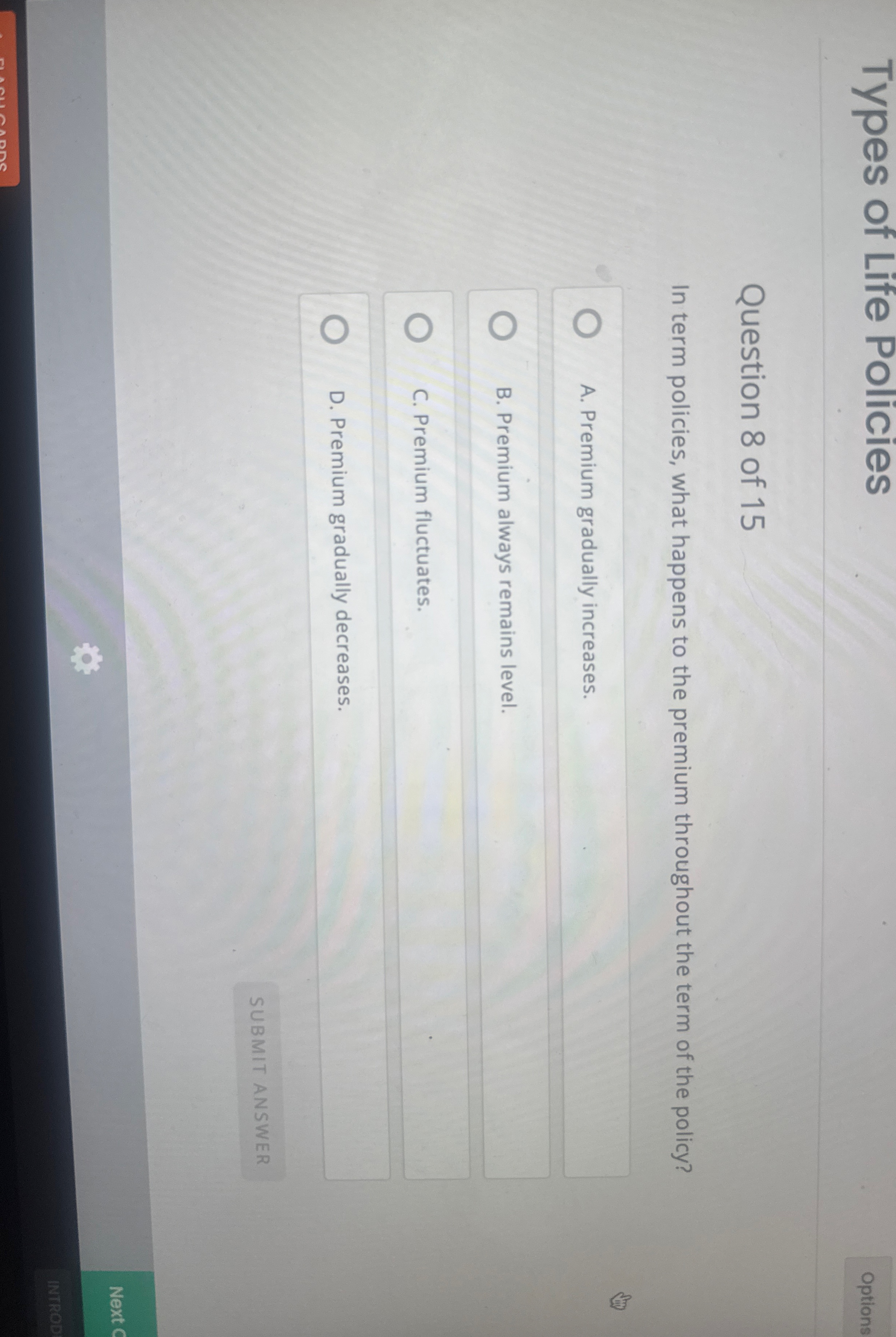 Types of Life Policies Options Question 8 of 1 5