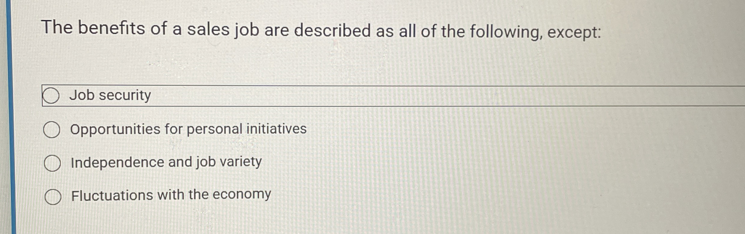 The benefits of a sales job are described as all