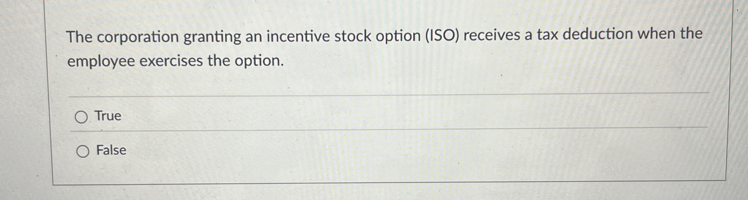 The corporation granting an incentive stock