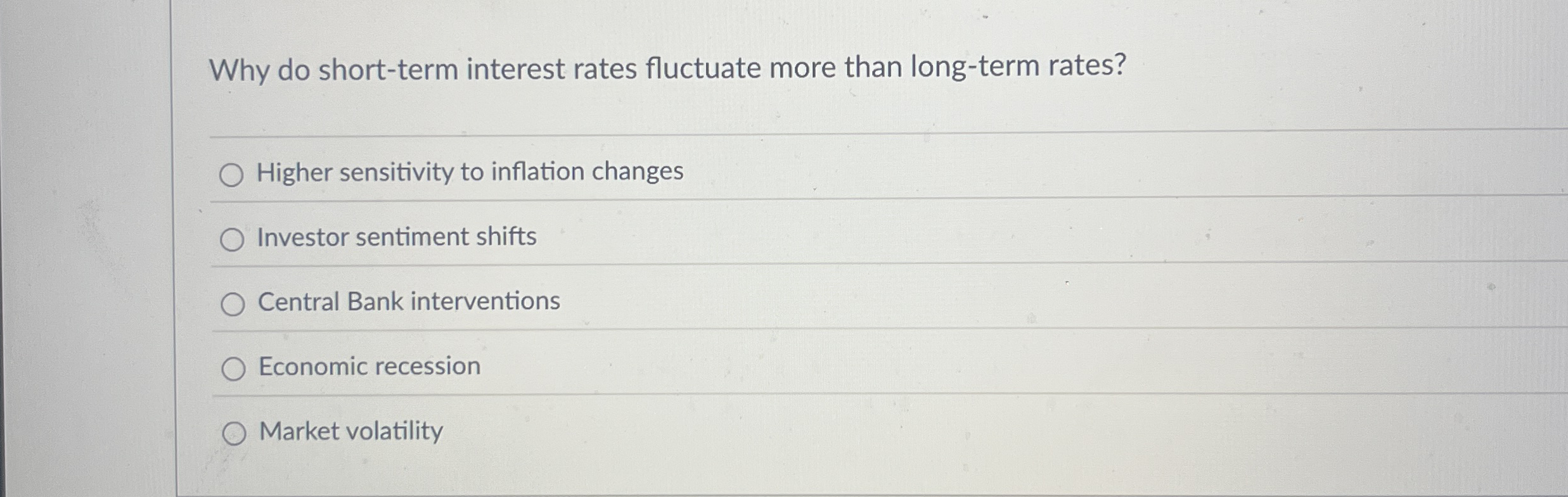 Why do short - term interest rates fluctuate more