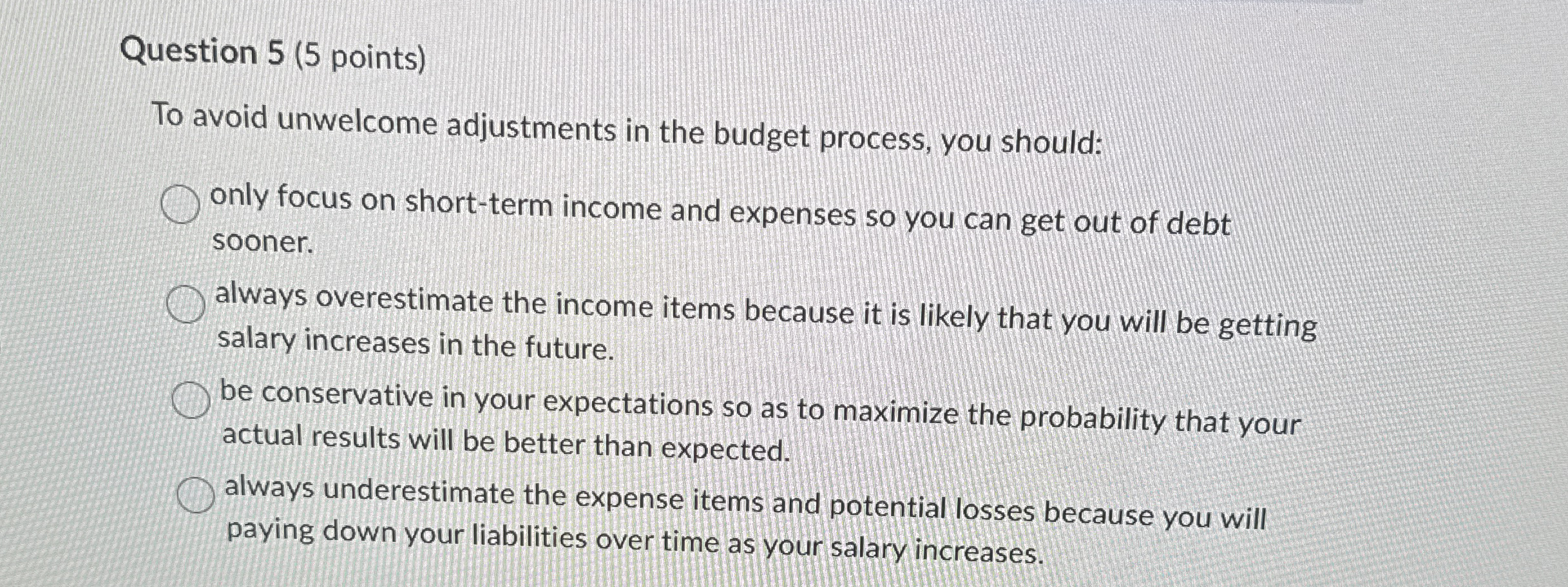 Question 5 ( 5 points ) To avoid unwelcome