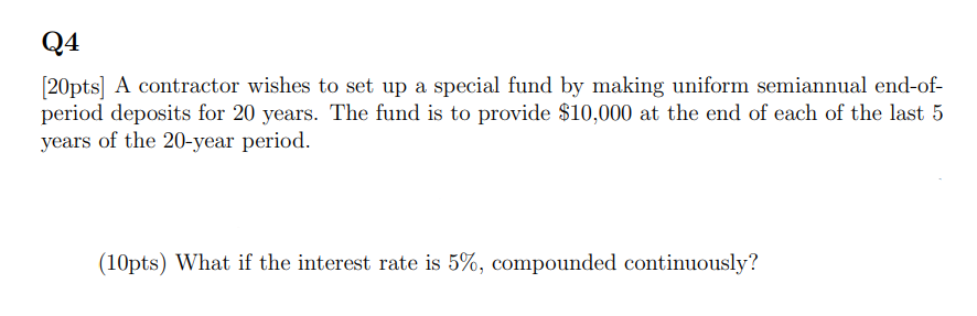 Q 4 [ 2 0 pts ] A contractor wishes to set up a