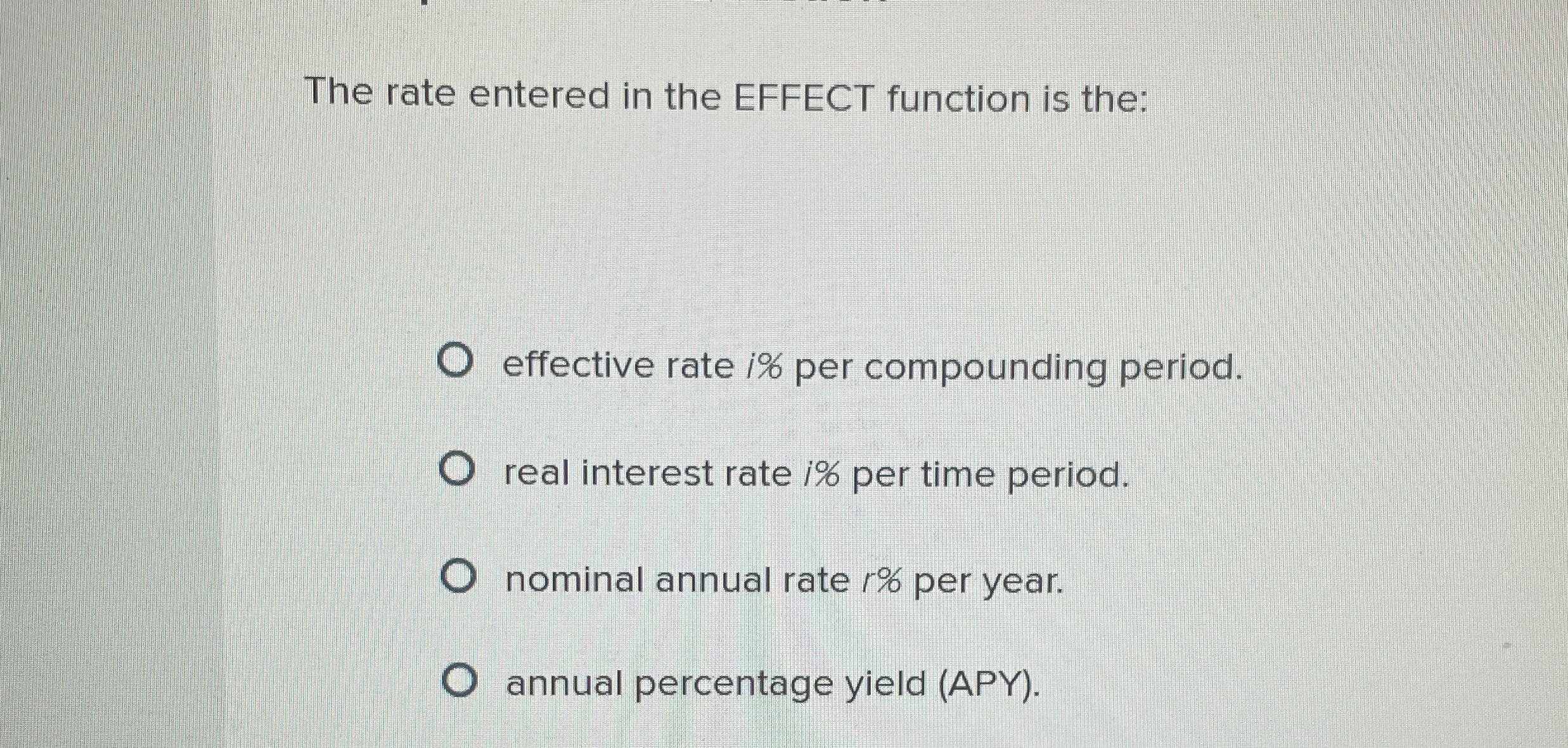 The rate entered in the EFFECT function is the: