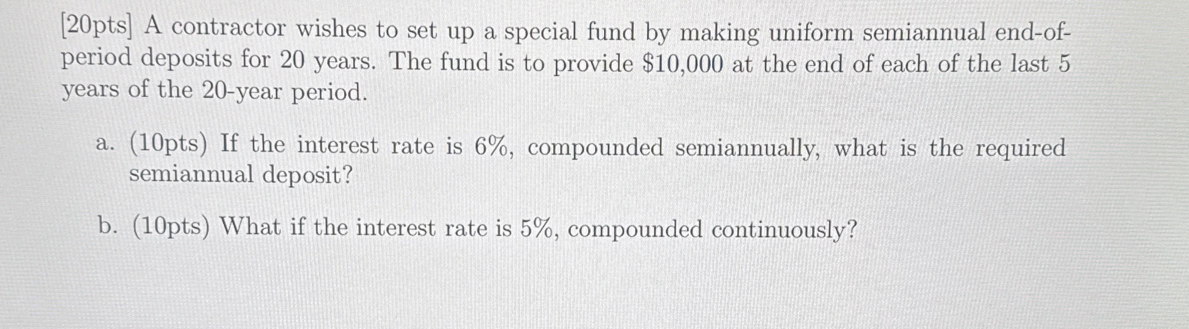 [ 2 0 pts ] A contractor wishes to set up a