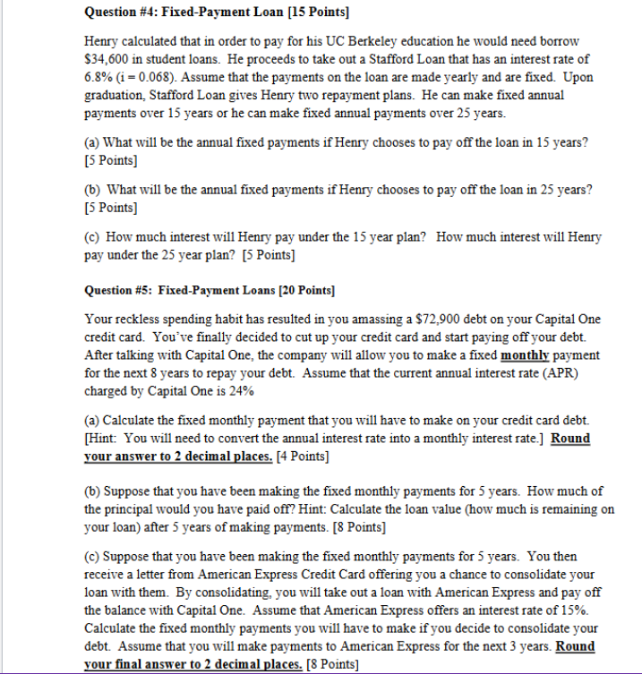 Question # 4 : Fixed - Payment Loan [ 1 5 Points
