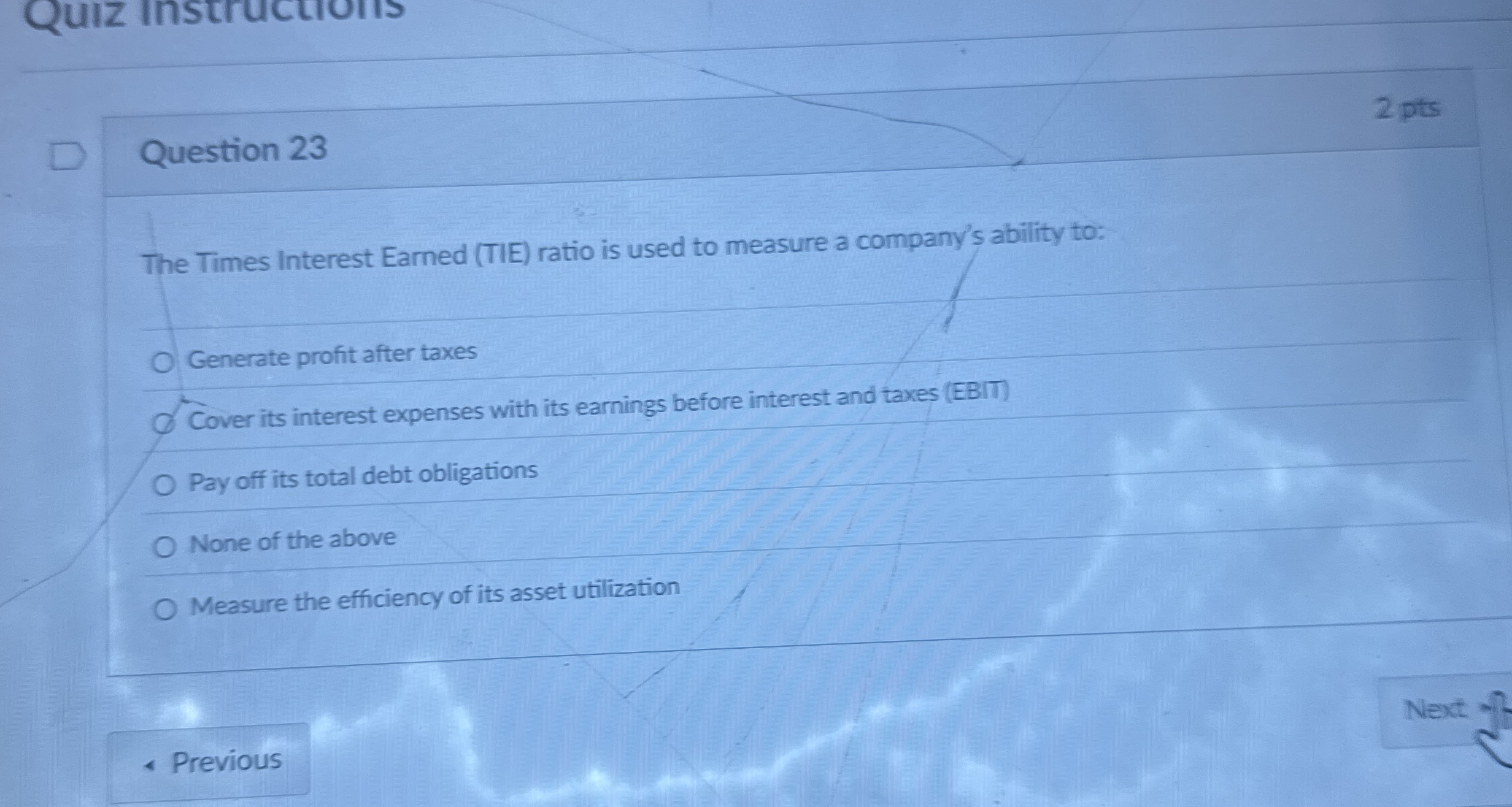 Question 2 3 The Times Interest Earned ( TIE )