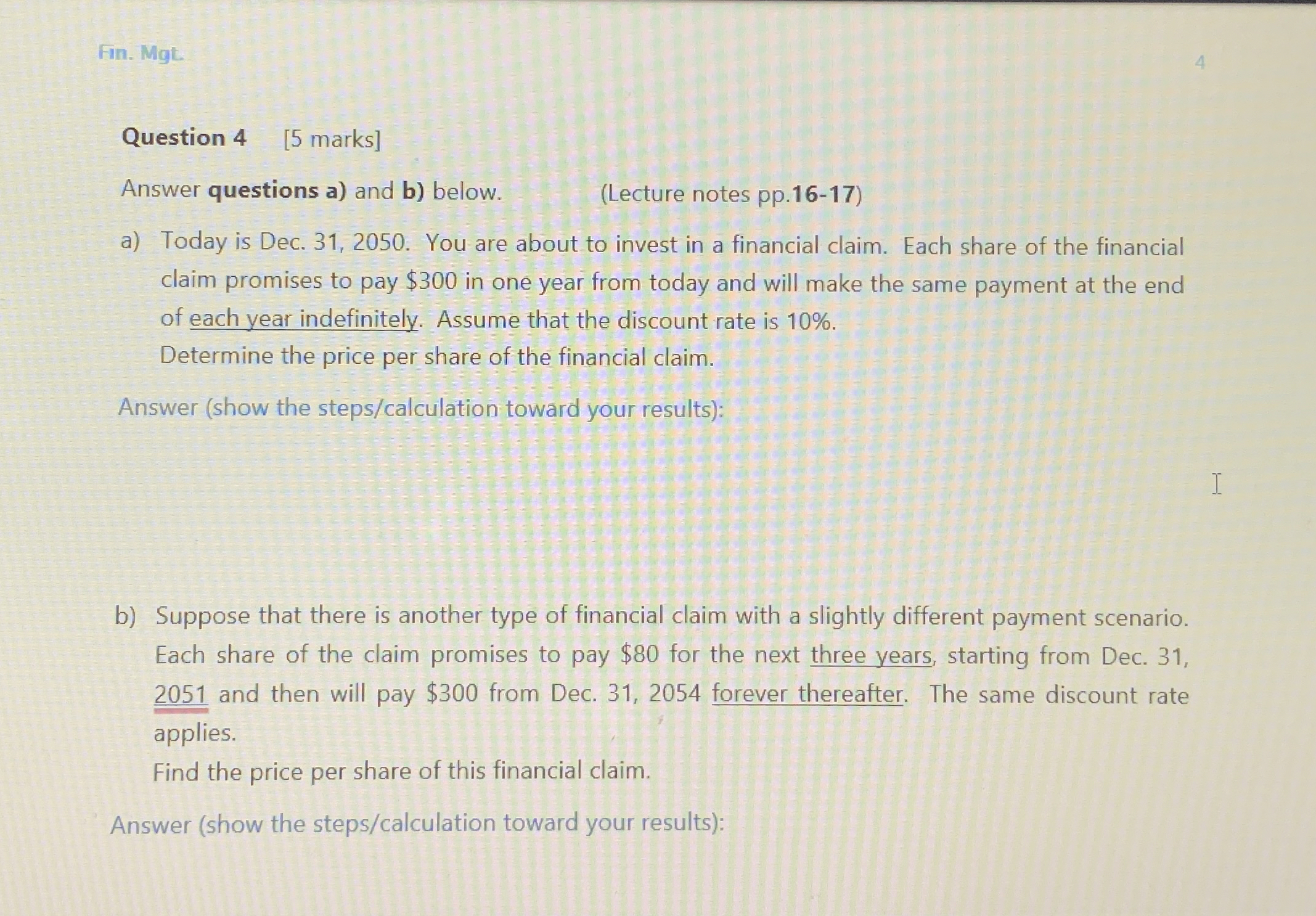 Fin. Mgt . 4 Question 4 [ 5 marks ] Answer