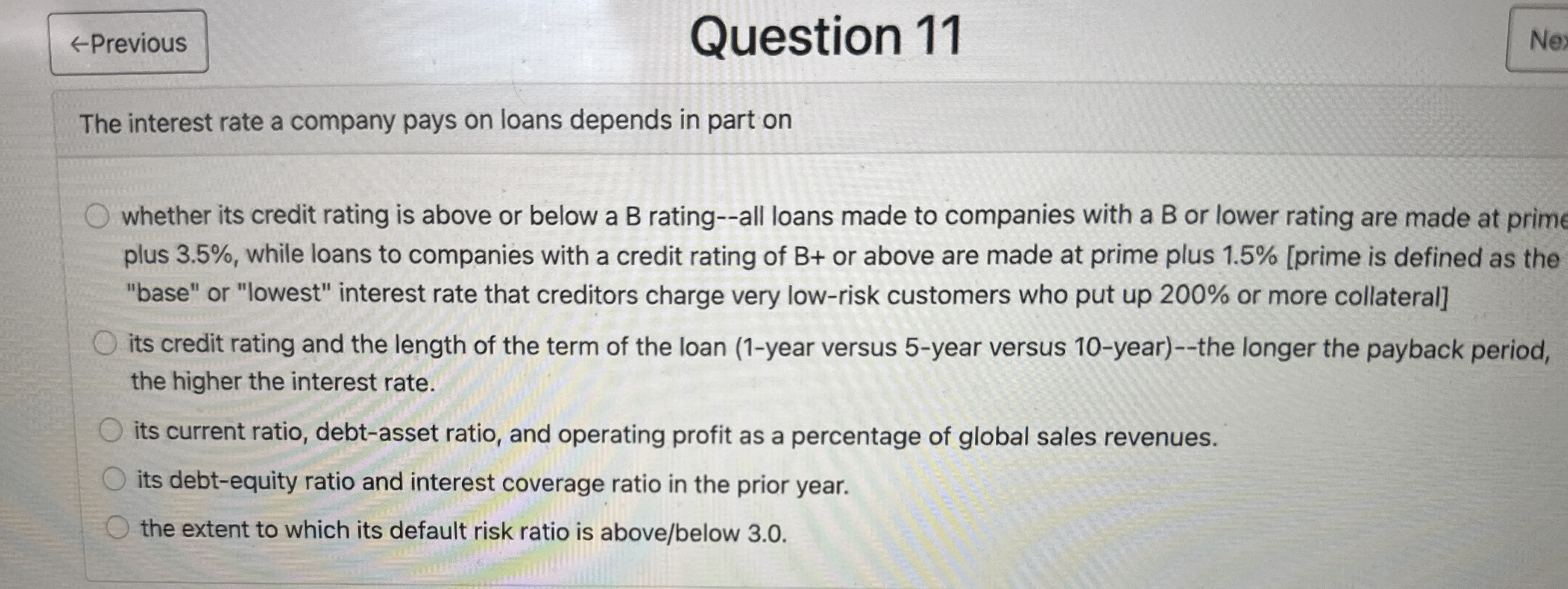Question 1 1 The interest rate a company pays on