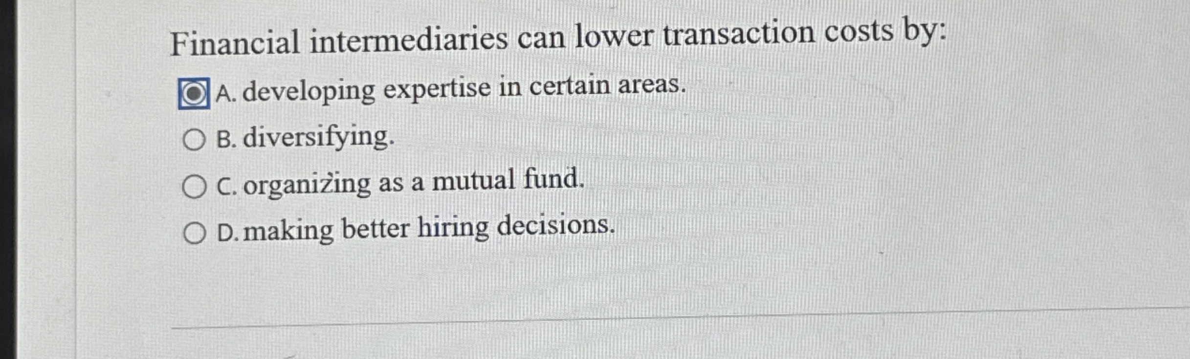 Financial intermediaries can lower transaction