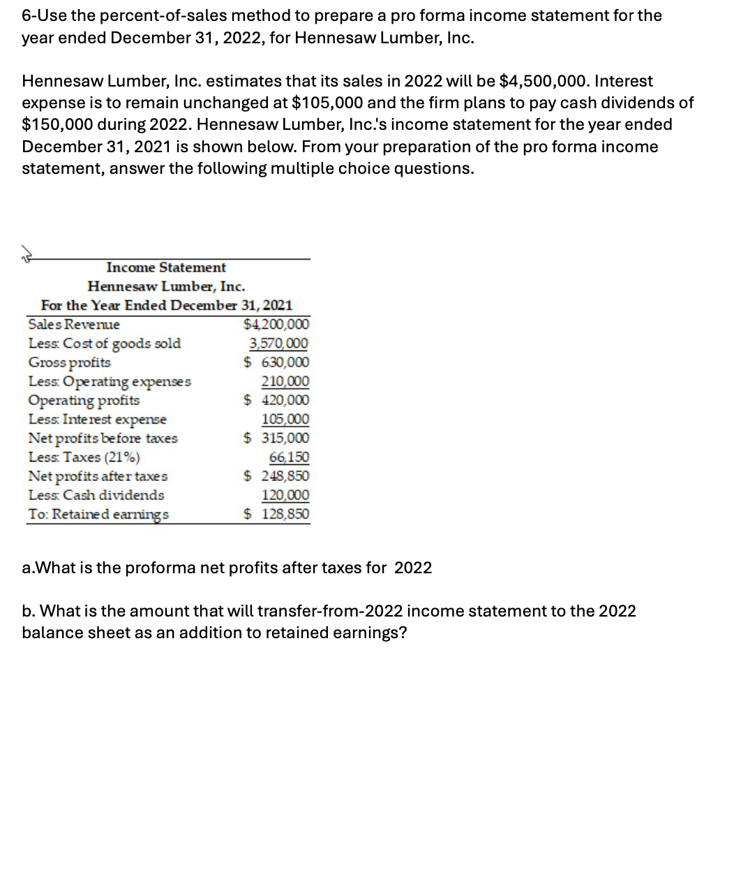 6 - Use the percent - of - sales method to
