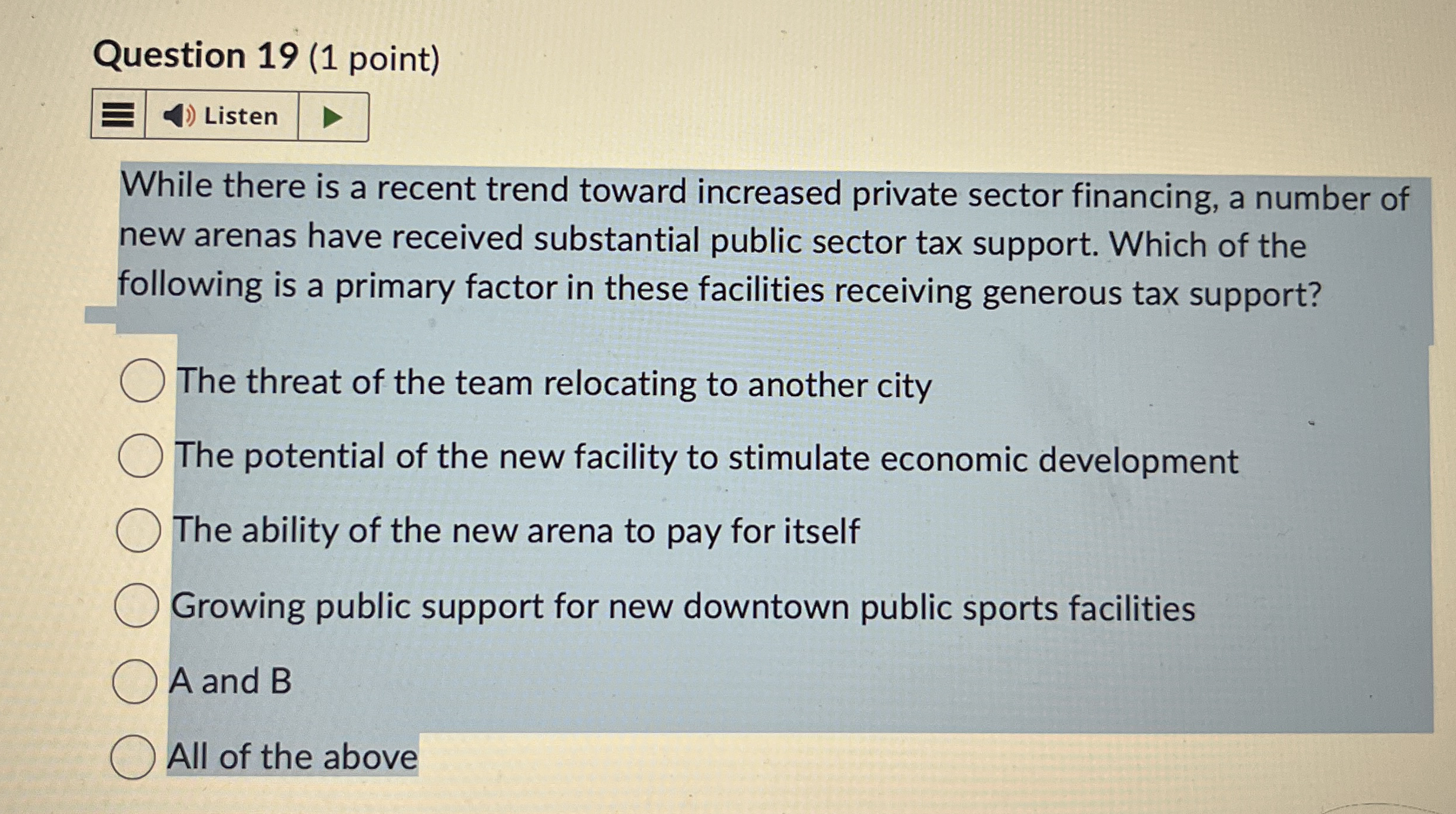 Question 1 9 ( 1 point ) Listen While there is a