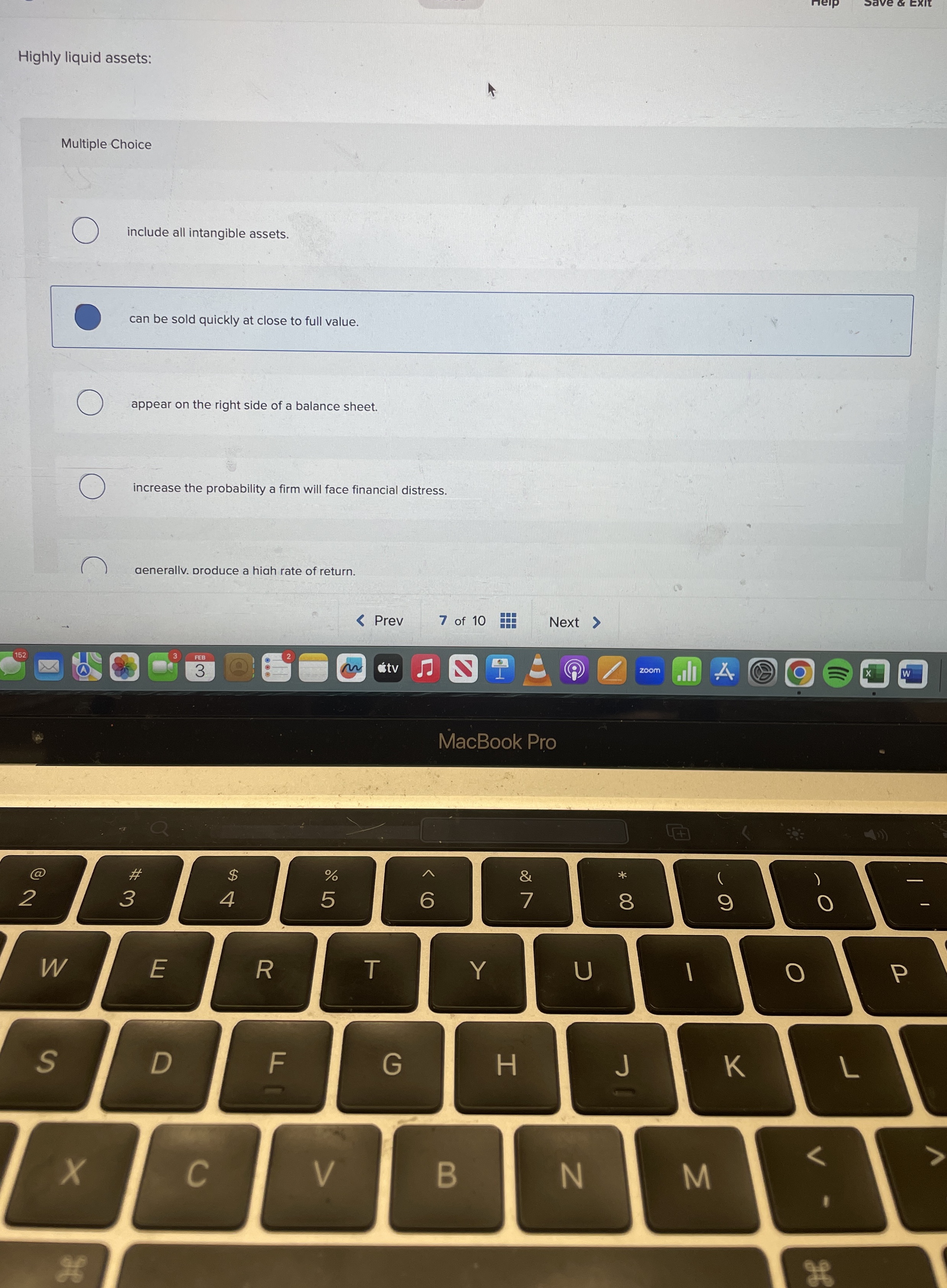 Highly liquid assets: Multiple Choice include all