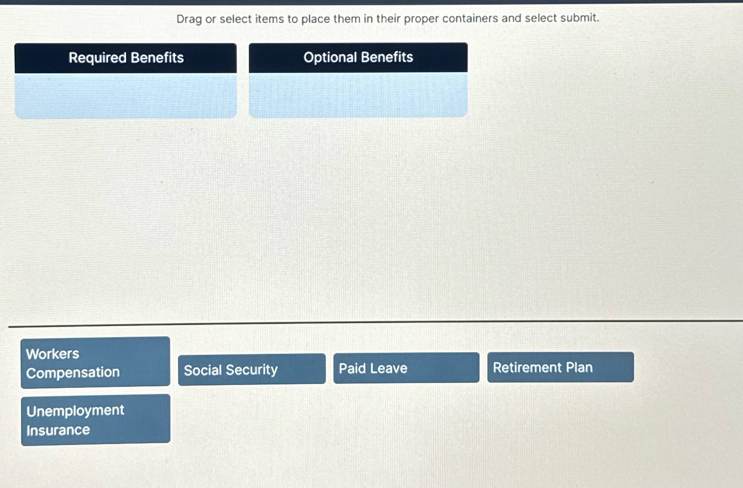Drag or select items to place them in their