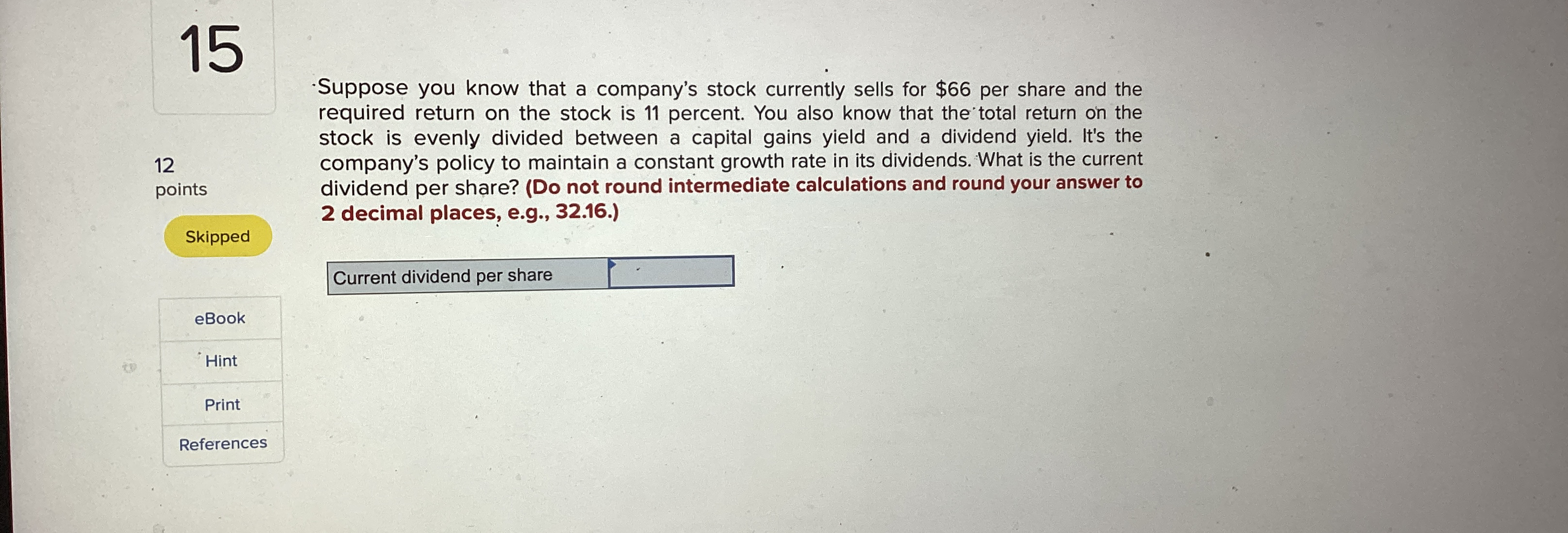 1 5 1 2 points Skipped Current dividend per share