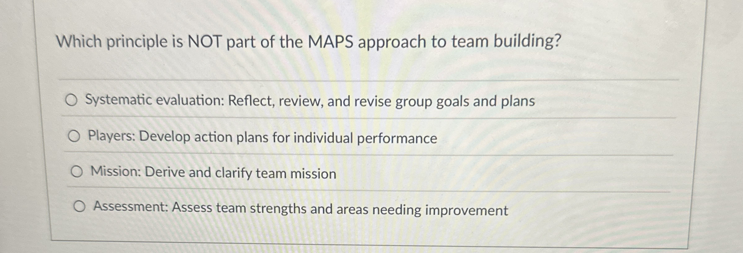 Which principle is NOT part of the MAPS approach