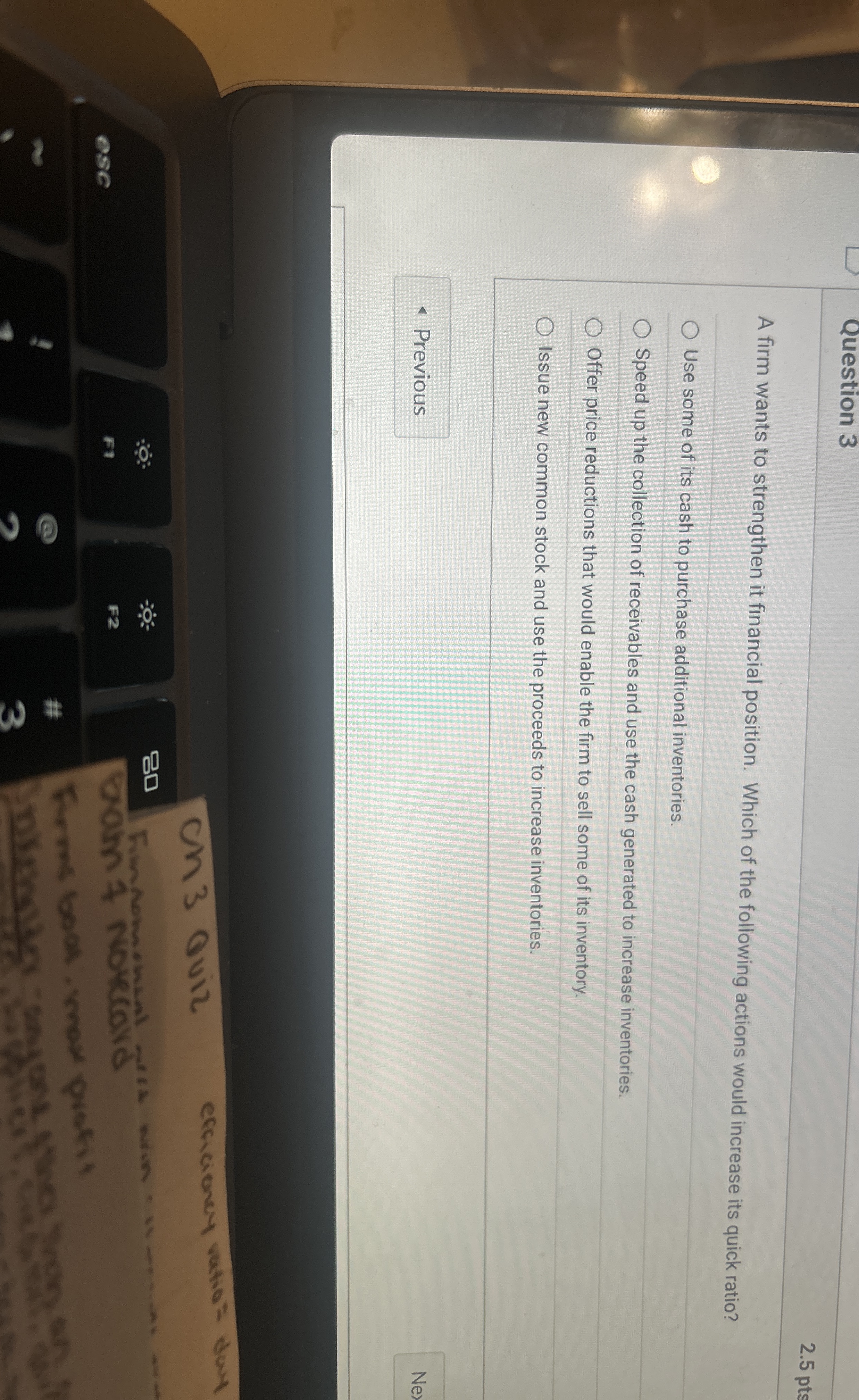 Question 3 2 . 5 pts A firm wants to strengthen