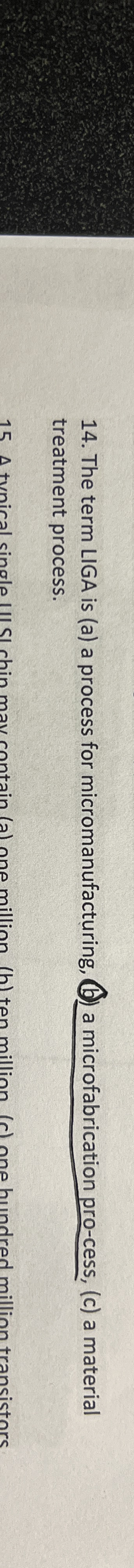 The term LIGA is ( a ) a process for