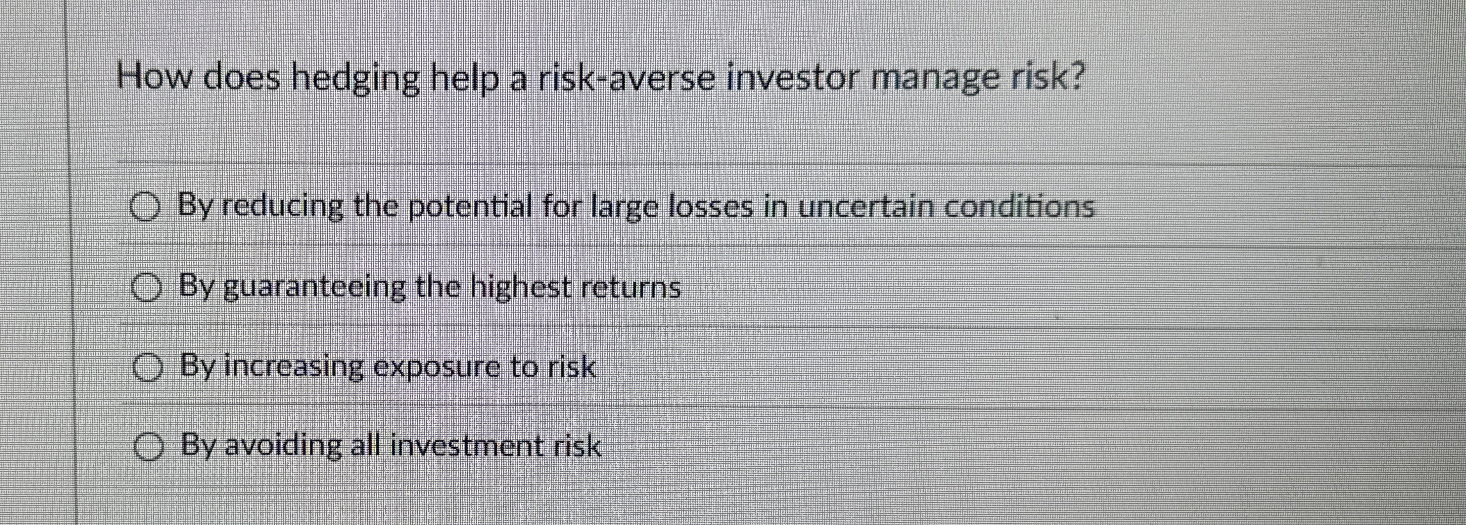 How does hedging help a risk - averse investor