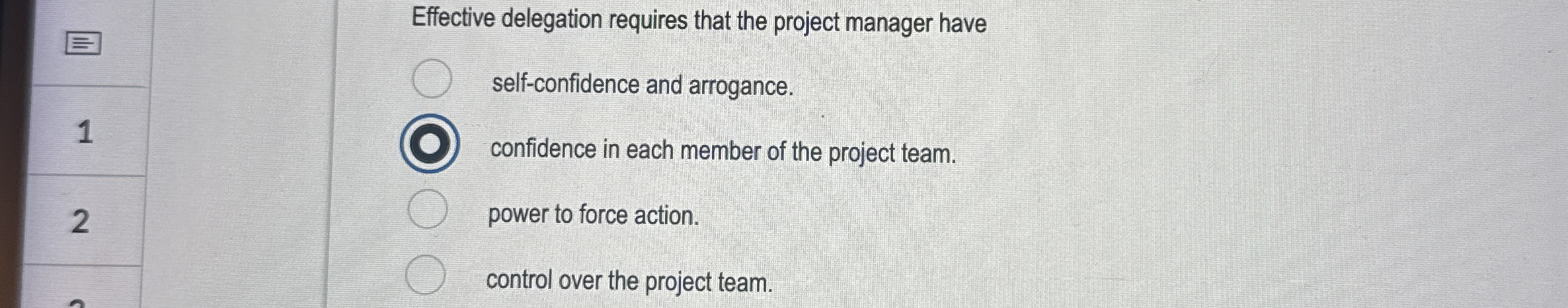 Effective delegation requires that the project