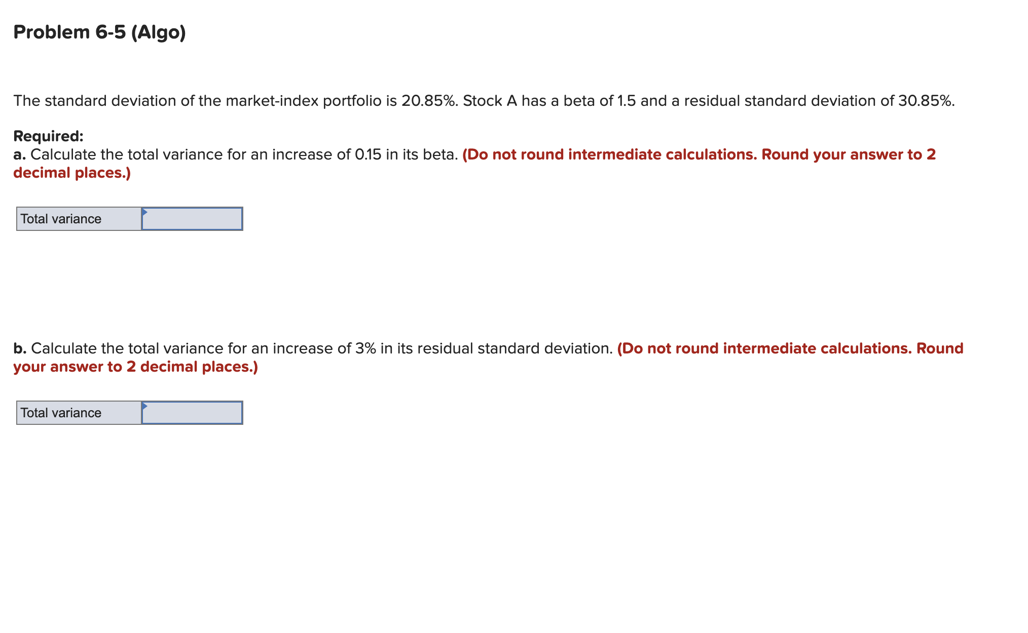 Problem 6 - 5 ( Algo ) The standard deviation of