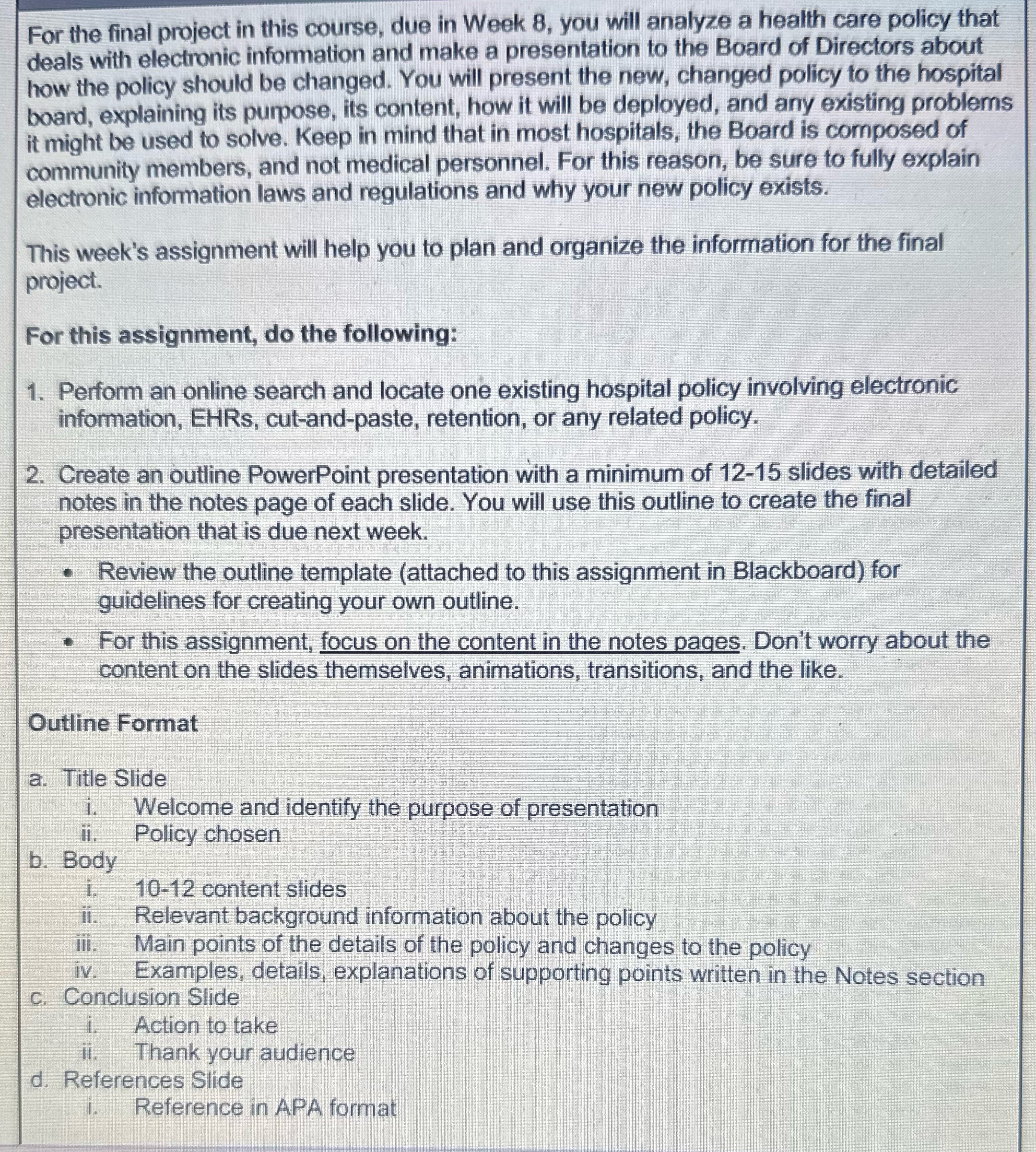 For the final project in this course, due in Week