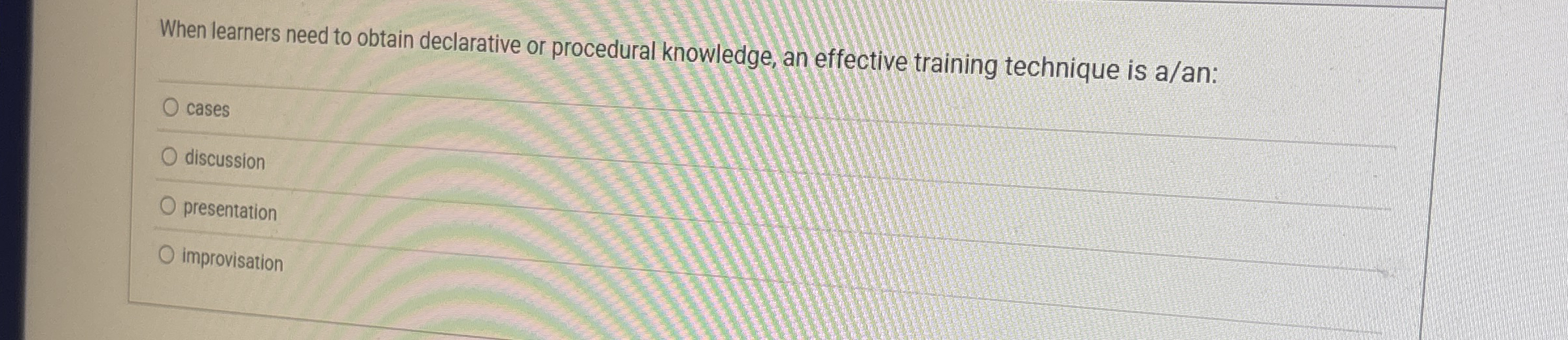 When learners need to obtain declarative or