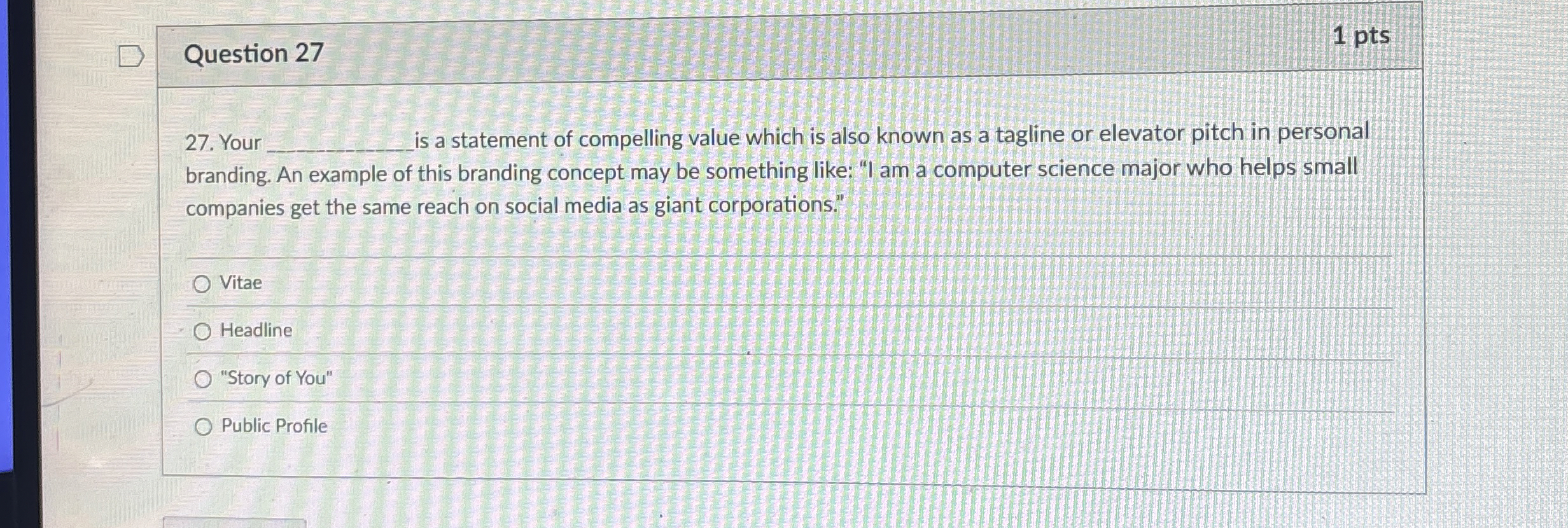 Question 2 7 1 pts 2 7 . Your q , is a statement