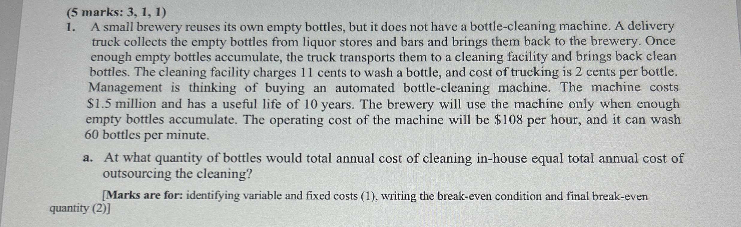 ( 5 marks: 3 , 1 , 1 ) A small brewery reuses its