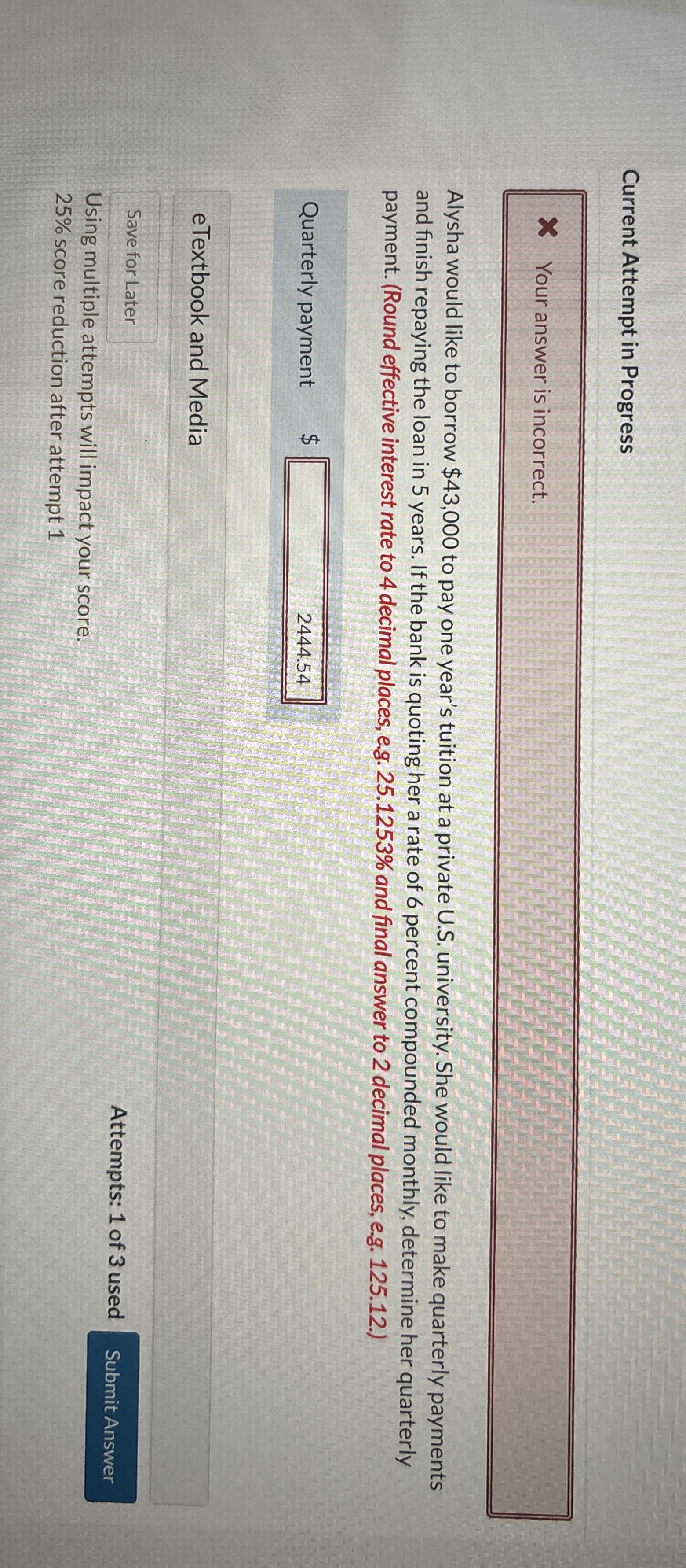 Current Attempt in Progress Your answer is