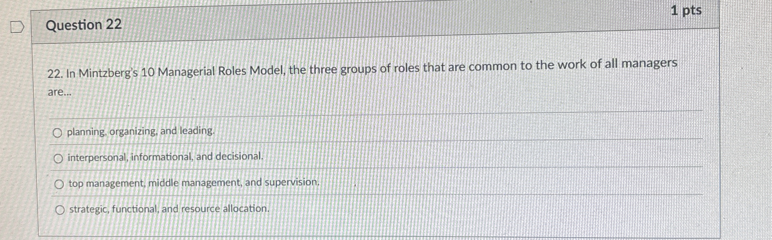 Question 2 2 2 2 . In Mintzberg's 1 0 Managerial