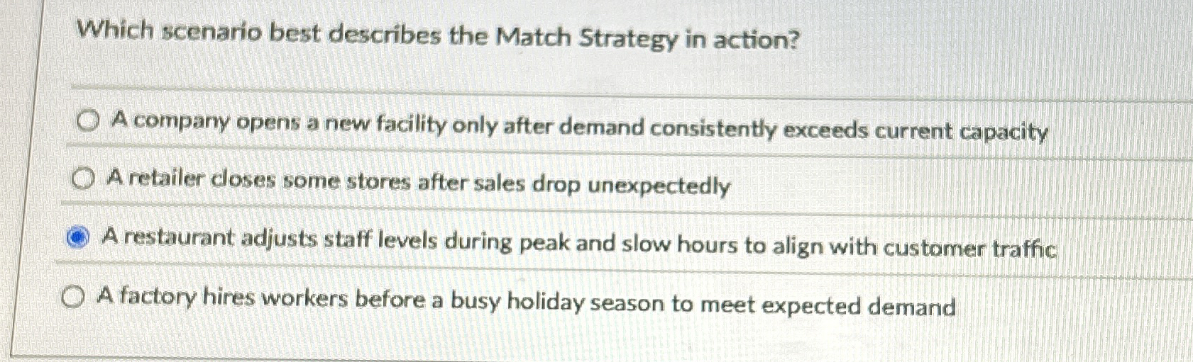 Which scenario best describes the Match Strategy