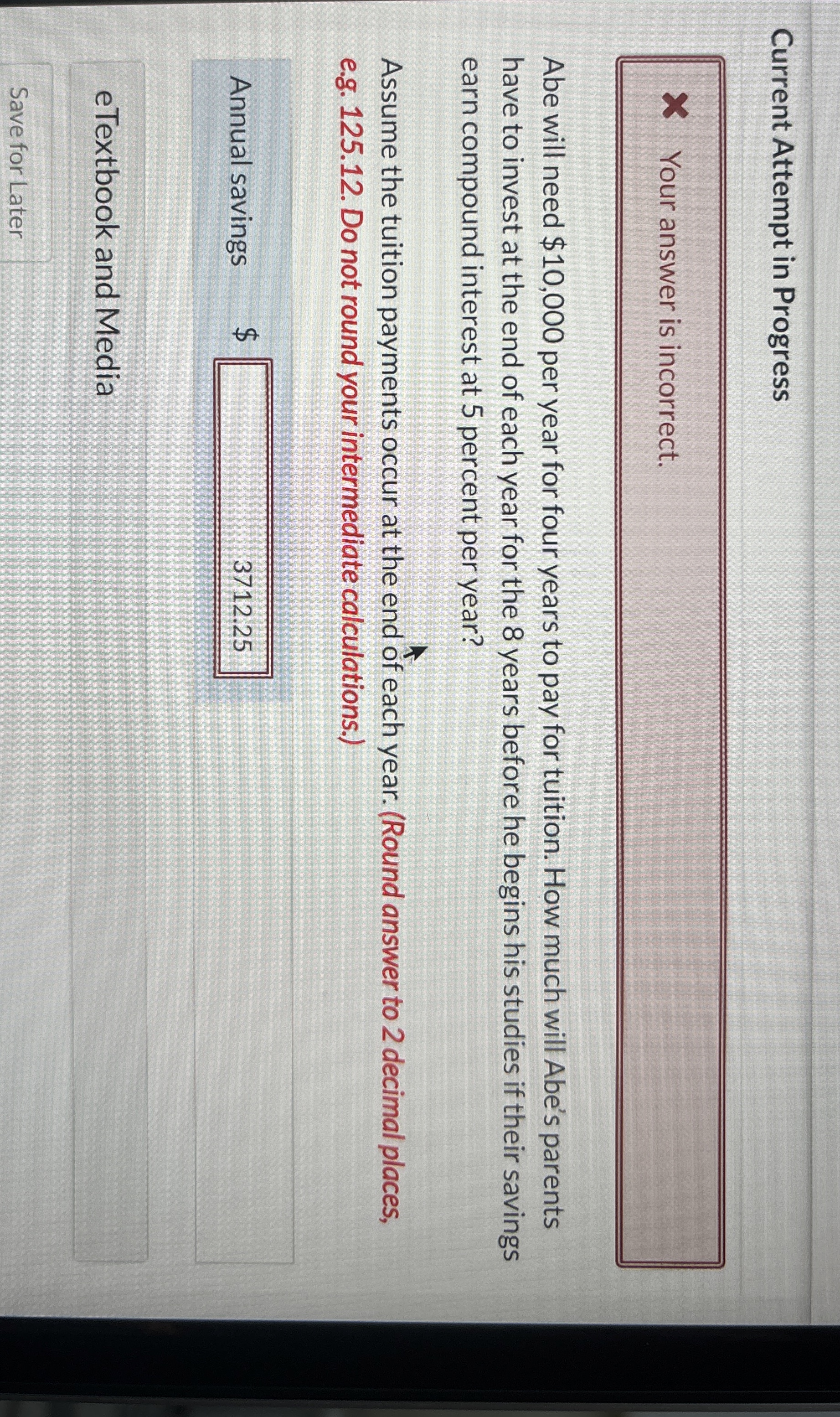 Current Attempt in Progress Your answer is