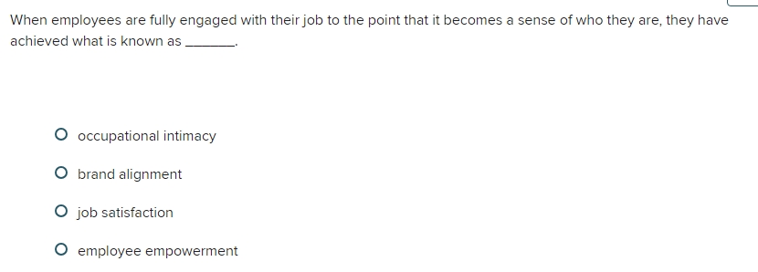 When employees are fully engaged with their job