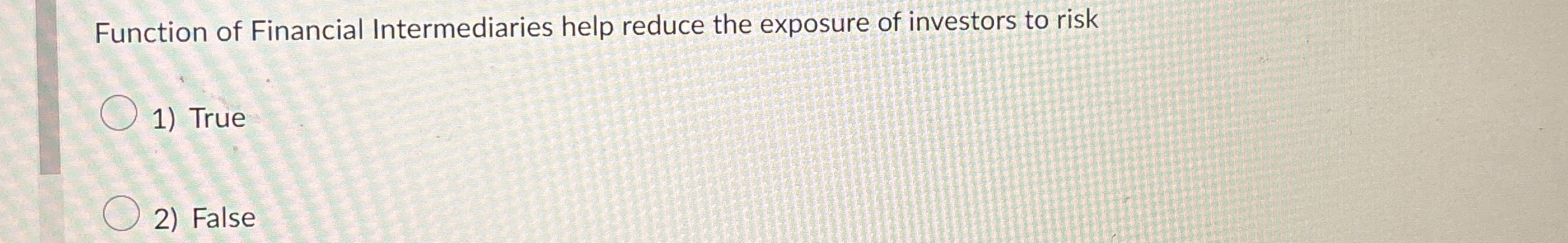 Function of Financial Intermediaries help reduce