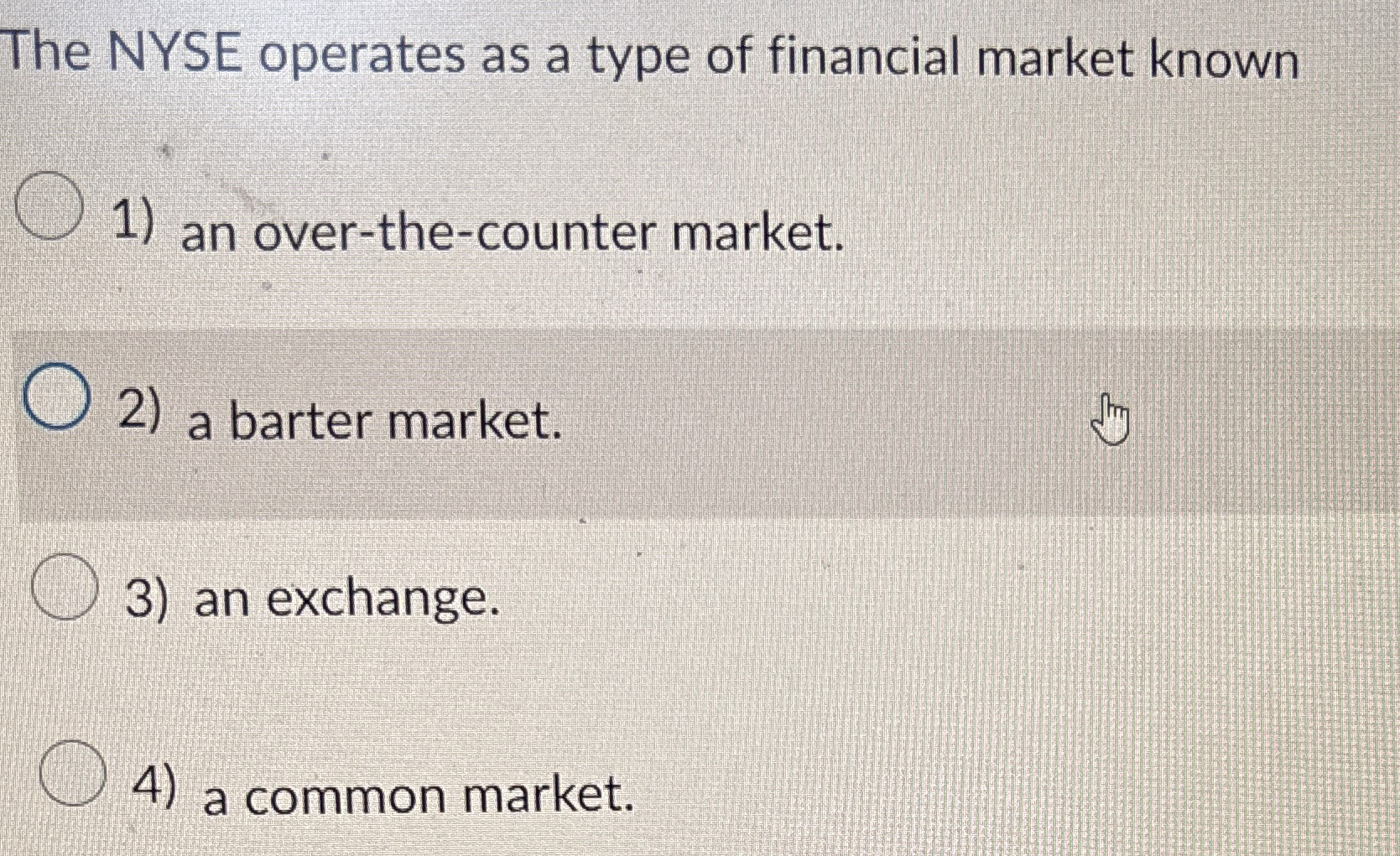 The NYSE operates as a type of financial market