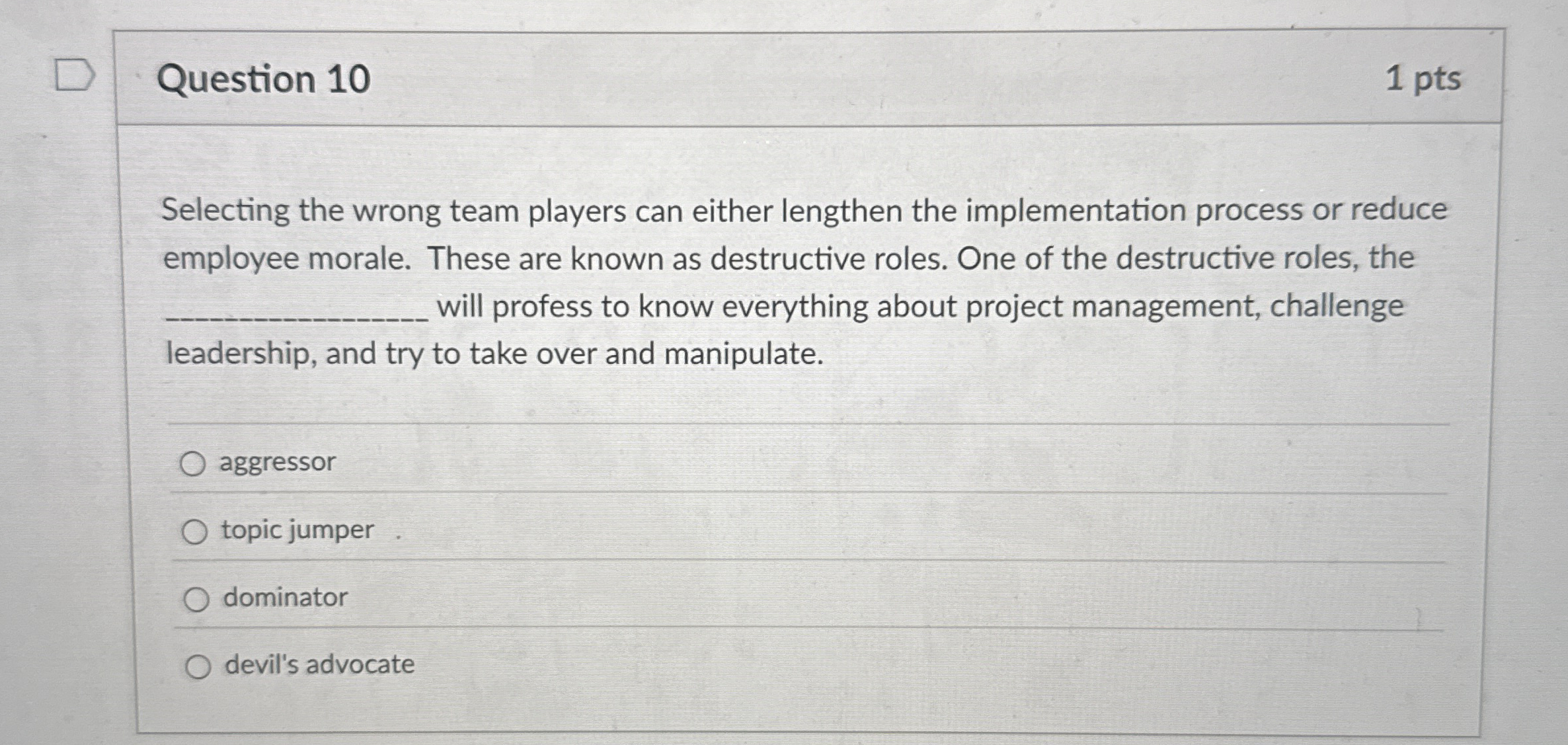 Question 1 0 1 pts Selecting the wrong team