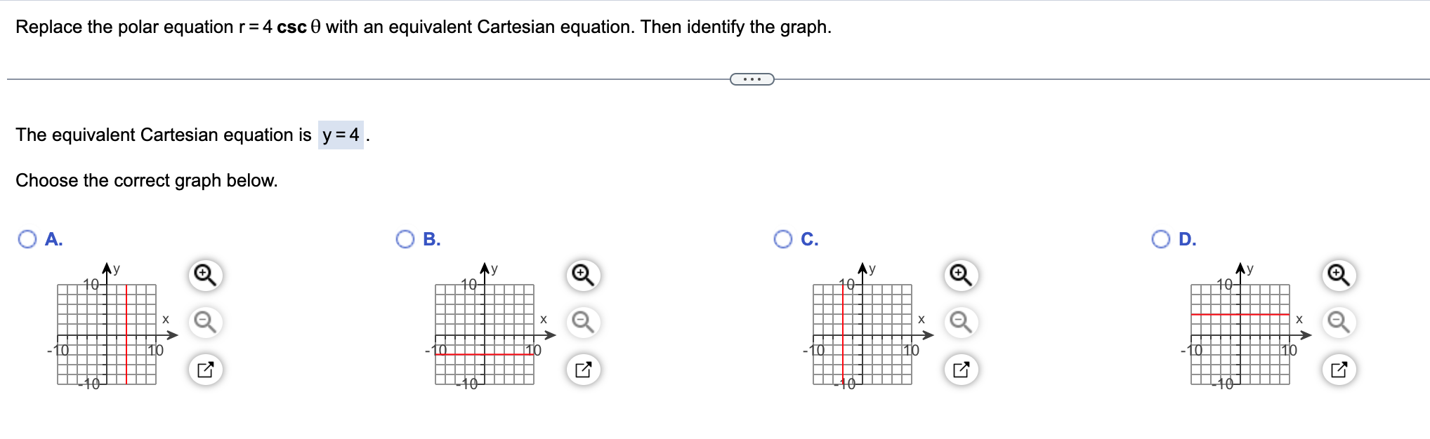answer Replace the polar equation r = 4 csc 0