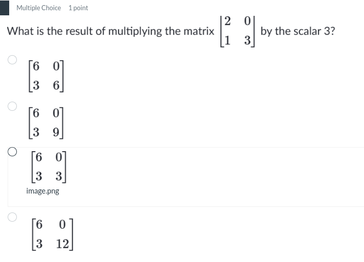 answer l Multiple Choice 1 point 2 0 What is the