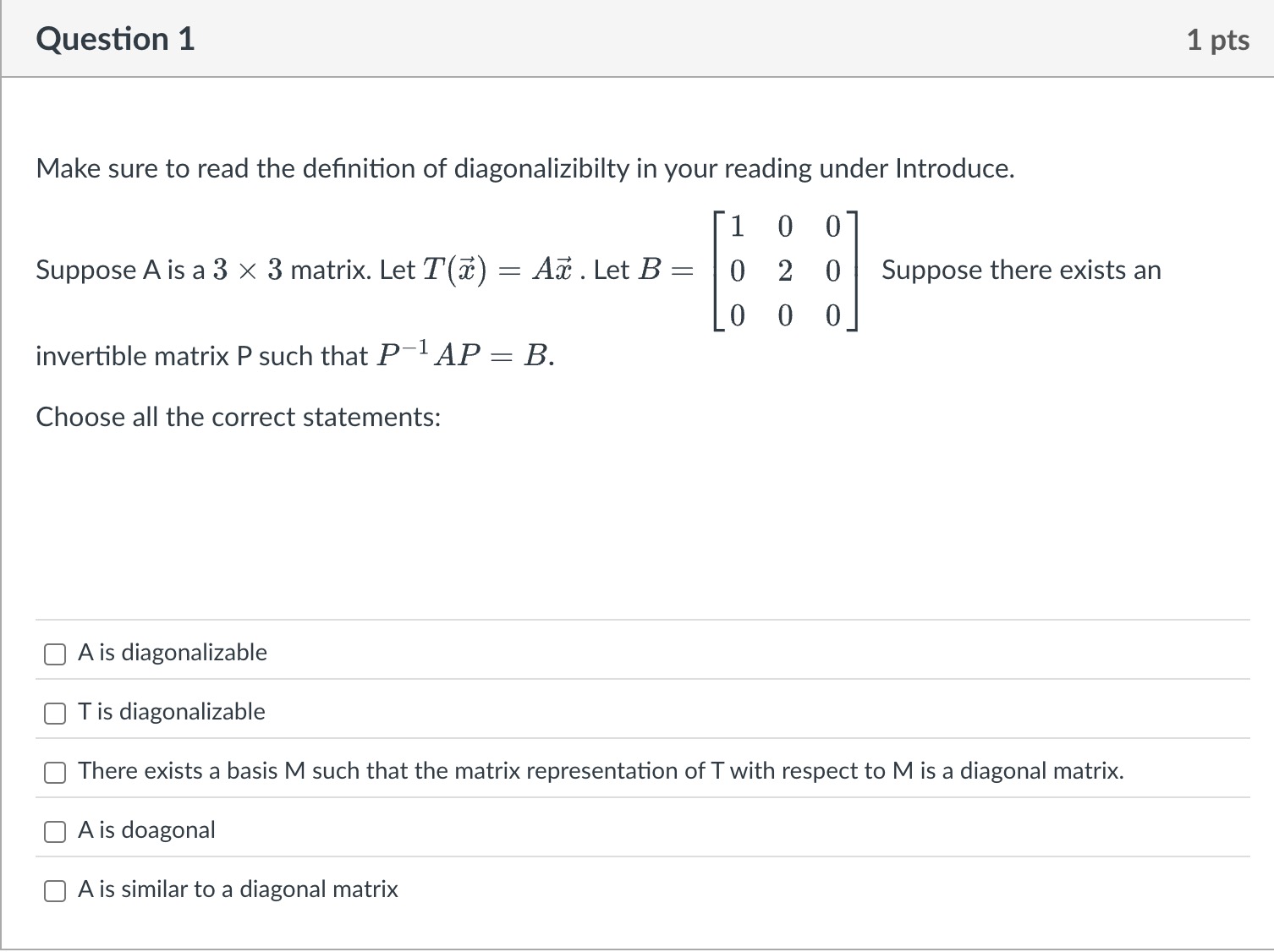 answer Question 1 1 pts Make sure to read the