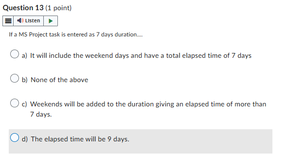 answer Question 13 (1 point) Listen If a MS