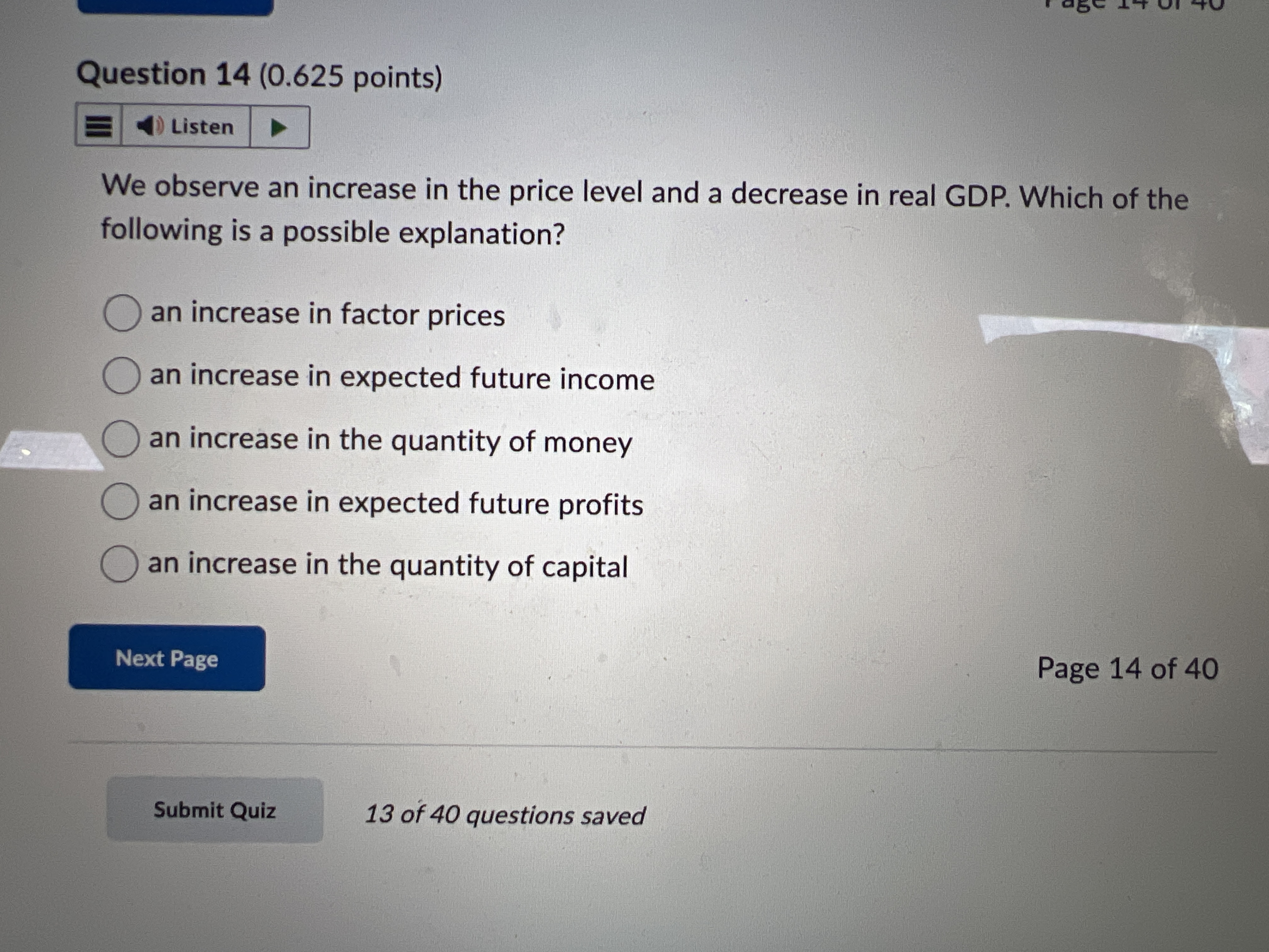Answer Question 14 (0.625 points) Listen We
