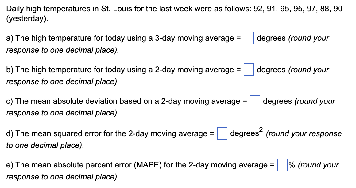 Daily high temperatures in St . Louis for the