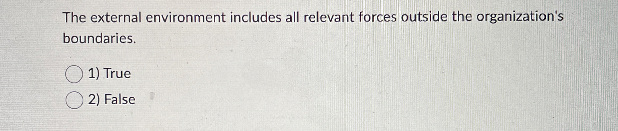 The external environment includes all relevant