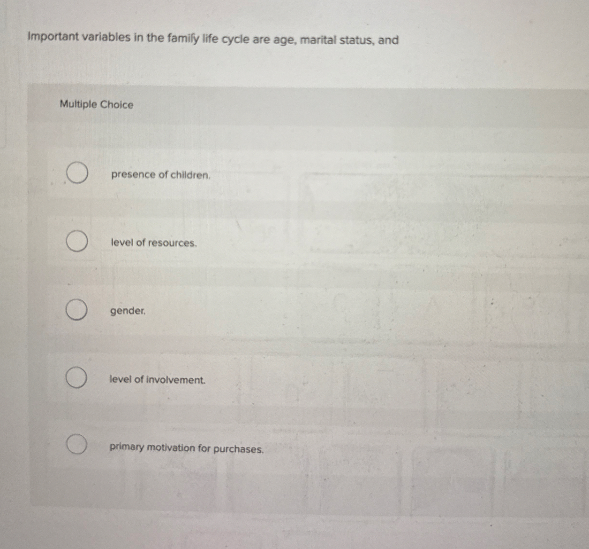 Important variables in the famify life cycle are